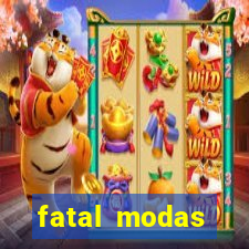 fatal modas barreiras bahia